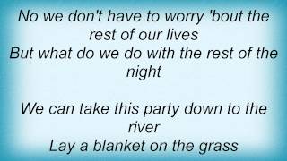 Lonestar - What Do We Do With The Rest Of The Night Lyrics