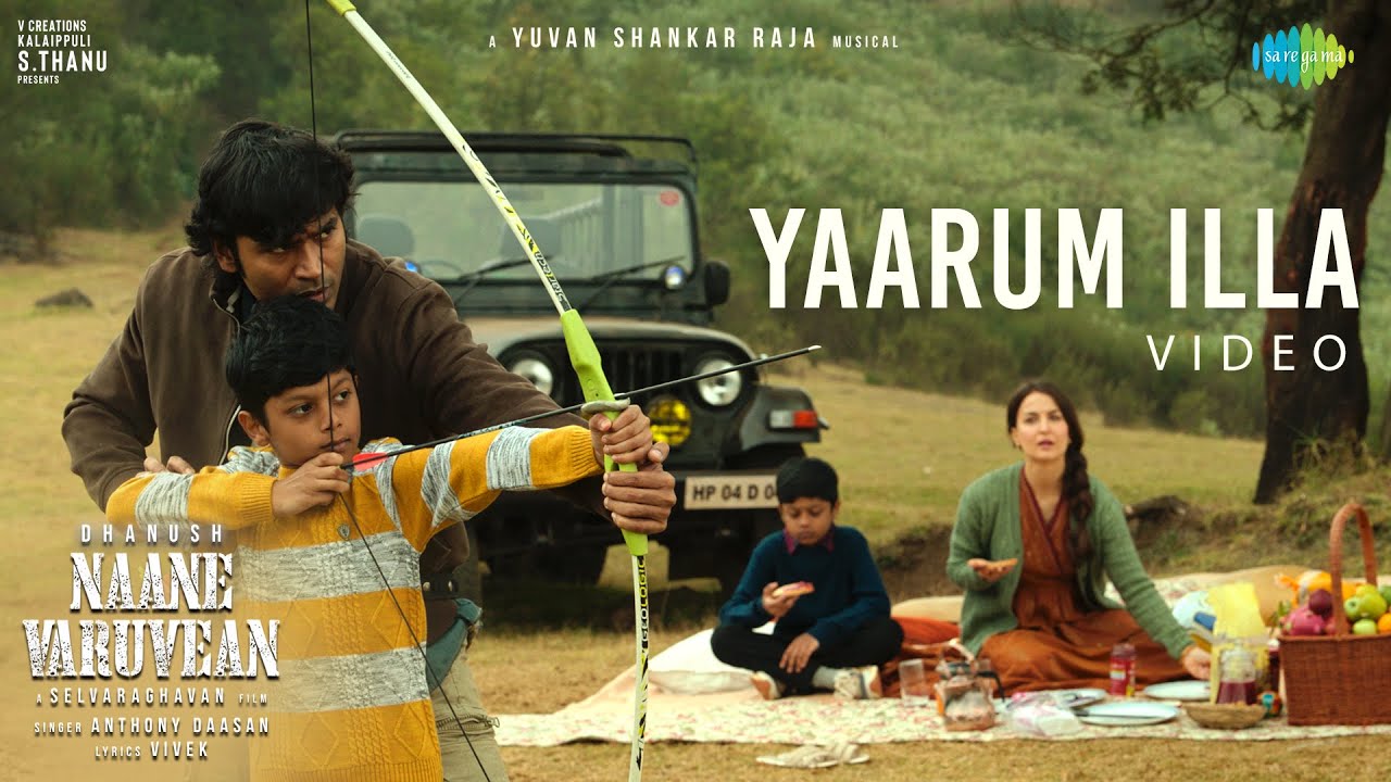 Yaarum Illa Video Song | Naane Varuvean