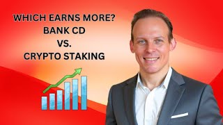 Which Earns More Money: Difference Between A Bank CD And Cryptocurrency Staking