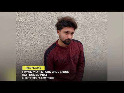 Fayas Mix - Ghost Stars Ft. Sam Trock  Stars Will Shine