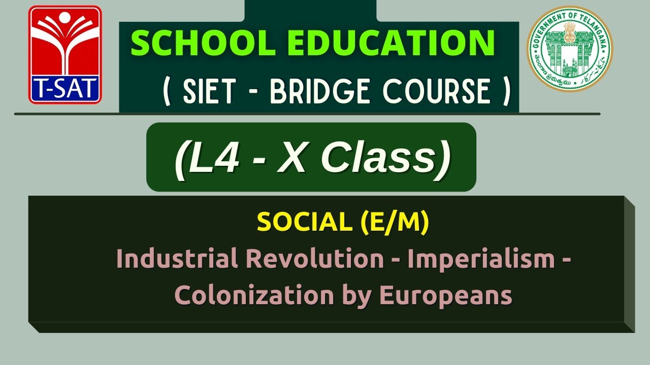 L4 ( X ) | SOCIAL : Industrial Revolution - Imperialism - Colonization