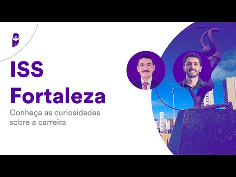 Concurso ISS Fortaleza: Conheça as curiosidades sobre a carreira