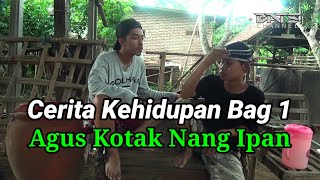 Download lagu Cerita Kehidupan Agus Kotak Sama Ipan Bagian Pertama by Batz Channel || punokawan_tv mp3