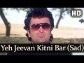 Yeh Jeevan Jitni Bar Mile HD Female Banjaran Songs Rishi Kapoor Sridevi Alka Yagnik