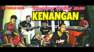 Download lagu TENGDUNG TARLING KENANGAN COVER PANCAR NADA mp3