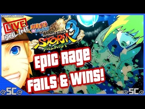 Epic Rage Fails & Wins! - LIVE Online「#47」| NARUTO FULL BURST【HD】