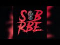 SOB X RBE Yhung T O Again