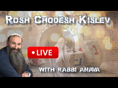 IMPORTANT!! Tonight is Rosh Chodesh Kislev!!! LIVE lecture | Prayers and more - With Rabbi A. Anava