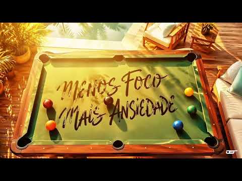 Dj Andreoli, MC Jacaré, MC Ryan SP, Zanolini, MC Lele JP, Mc Luuky - Menos Foco Mais Ansiedade