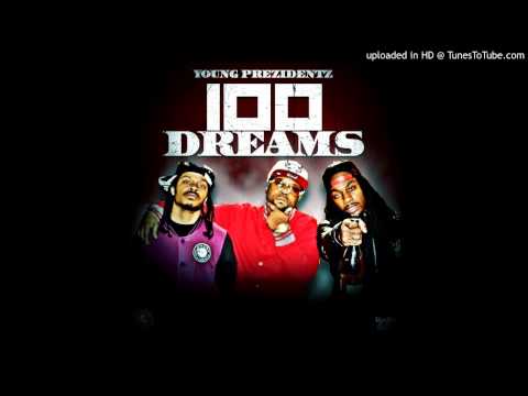 Young Prezidentz -100 Dreams