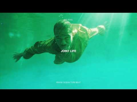 Frank Ocean Type Beat - Joint Life (Prod. Kid Soul)