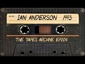 #004 Ian Anderson of Jethro Tull 1993 | The Tapes Archive podcast