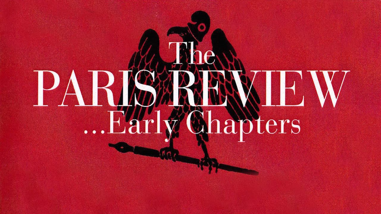 The Paris Review ...Early Chapters - Trailer