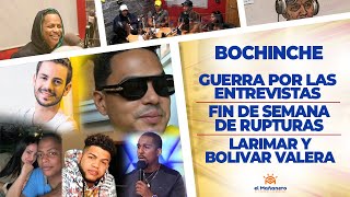 Las Guerras de las Entrevistas – Fin de Semana de Rupturas – Boli y Larimar – El Bochinche