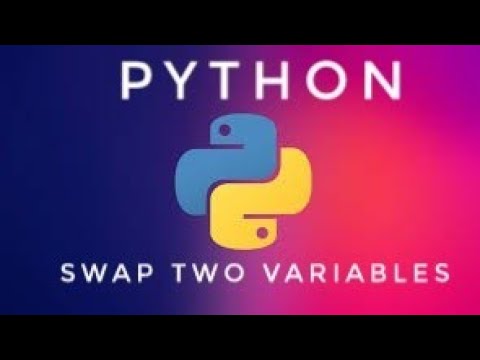 A Simple Program To Swap Two Variable Python Tutorial Part 6