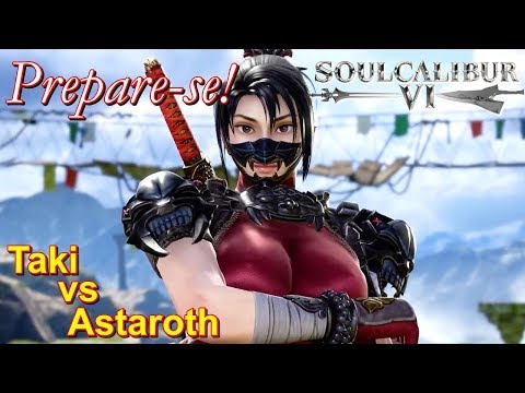 Bela Ninja! Taki vs Astaroth SoulCalibur VI Gameplay