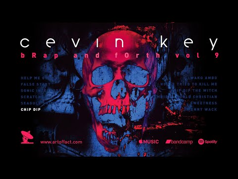 CEVIN KEY: "Chip Dip" from bRap & Forth Vol. 9 #ARTOFFACT #industrial #SkinnyPuppy #bRap9