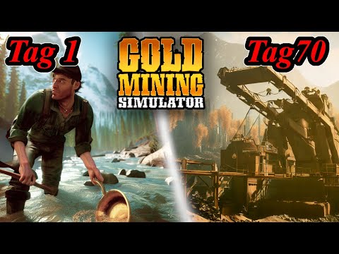 Ich habe 70 Tage in Alaska nach Gold gesucht und das ist passiert! | Gold Mining Simulator