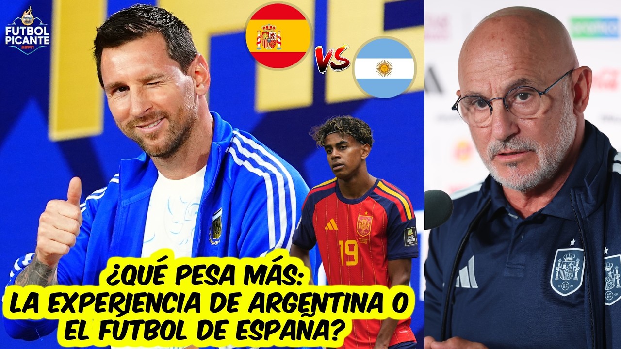 LA GRAN VENTAJA de ARGENTINA ante ESPAÑA: EXPERIENCIA, ¿alcanzará para ser campeón? | Futbol Picante