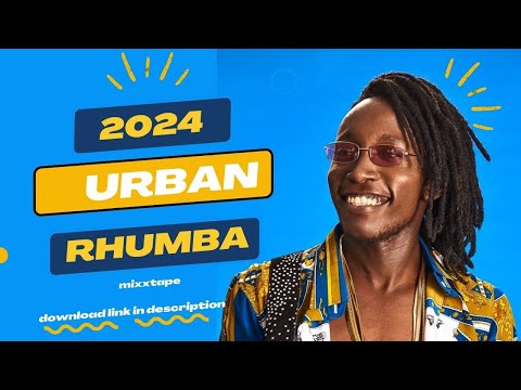 URBAN RHUMBA MIX 2024 ft SAUTI SOL-WANAVOKALI-KIDUM-MAX OKELLO-BENSOUL-[DRILL RHUMBA]-DJ DRIZZLY