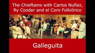 Galleguita - The Chieftains in Cuba