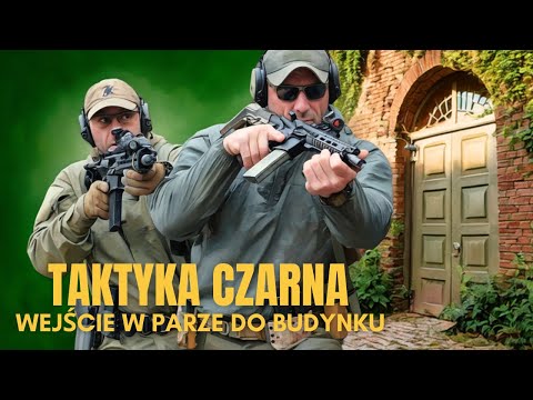 BLACK TACTICS - HOW TO EFFECTIVELY ENTER A BUILDING?