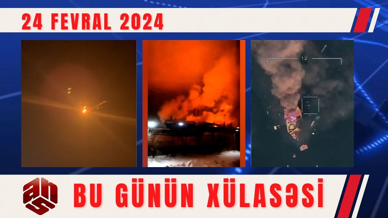 24.02.2024 ANS TV-nin videoxülasəsi I