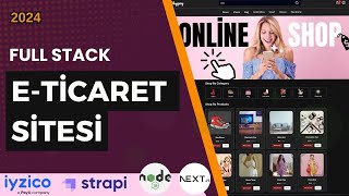 E-Ticaret Sitesi | Full Stack | Iyzico Sanalpos Entegrasyon | Strapi, 