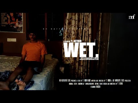 WET. A Short Film by Y. Nithin.