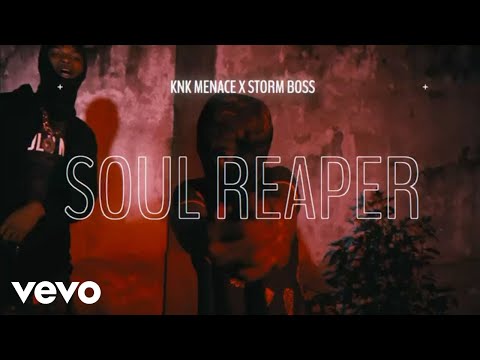 KNK MENACE FT STORM BOSS - SOUL REAPER (OFFICIAL VIDEO)