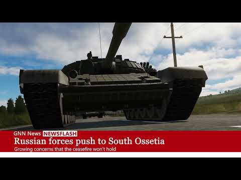 Newsflash Day 1 - Russia forces push to South Ossetia