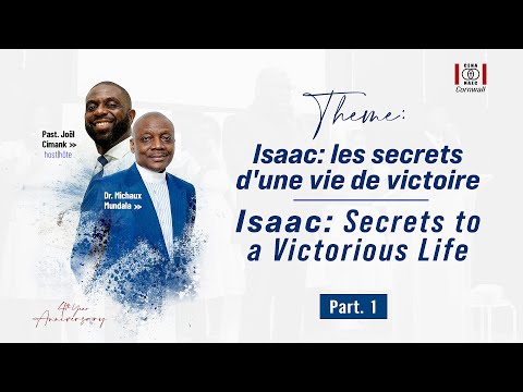 Dr. Michaux Mundala - Isaac: Les secrets d'une vie de victoire / Isaac: Secrets to a Victorious Life