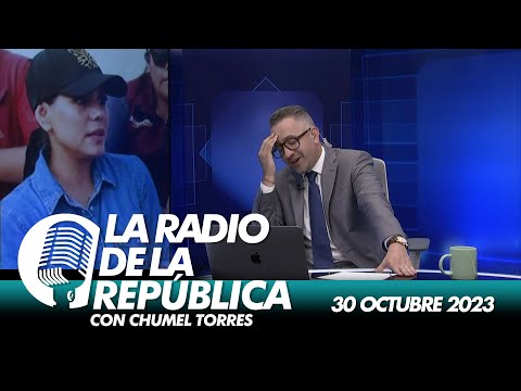 LA RADIO 2.0 / 30 DE OCTUBRE 2023 - EL PULSO DE LA REPÚBLICA