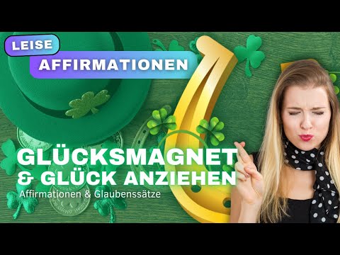 Glück magisch anziehen Leise Affirmationen | Affirmationen zum Manifestieren von mehr Glück im Leben