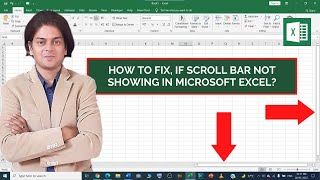 how to fix if scroll bar not showing In Microsoft Excel?