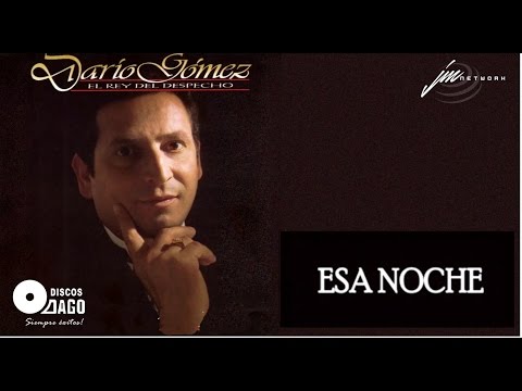 Dario Gómez - Esa Noche [Audio Oficial]