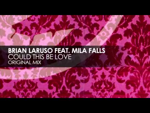 Brian Laruso featuring Mila Falls - Could This Be Love (Original Mix)