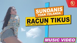 Download lagu RACUN TIKUS - SUNDANIS X YOAN YOLANDA mp3 Download lagu RACUN TIKUS - SUNDANIS X YOAN YOLANDA mp3