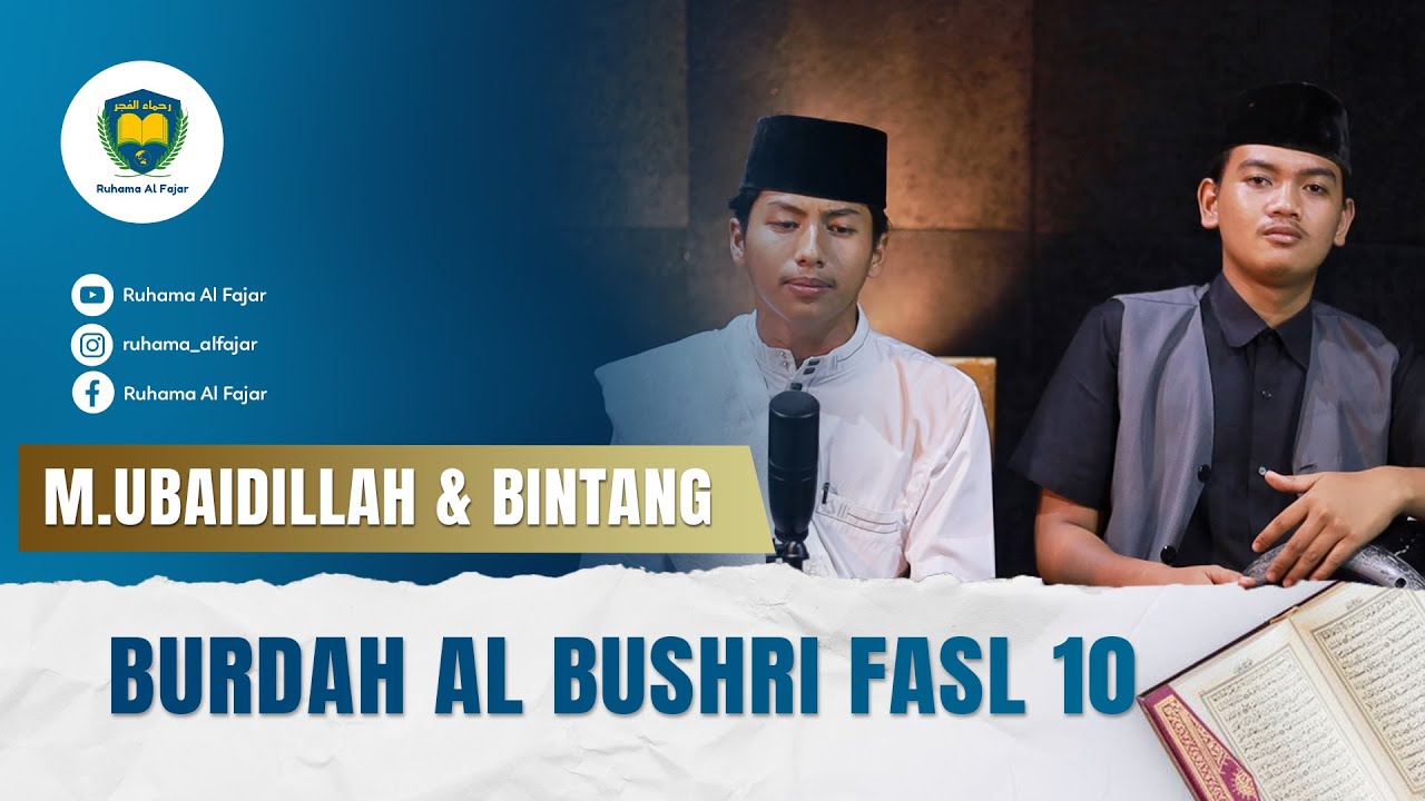 SHALAWAT BURDAH AL-BUSHIRI | MUHAMMAD UBAIDILLAH & BINTANG PRAMOKO | FASHL 10