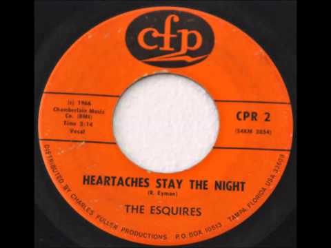The Esquires - Heartaches Stay The Night