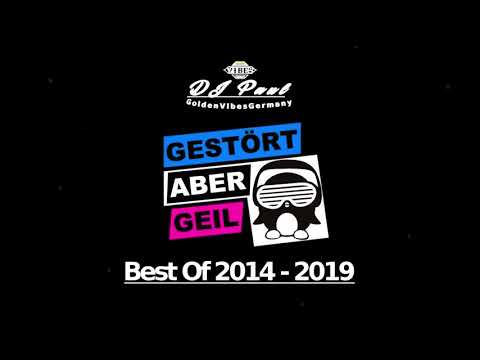 Die Liebe Zur Deutschen House Musik - Best Of Gestört aber GeiL 2014 - 2019