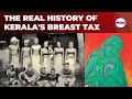 Kerala S Breast Tax I Caste Colonialism Misogyny I Unpacking The Truth With Manu Pillai