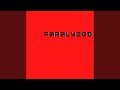 Paralyzed