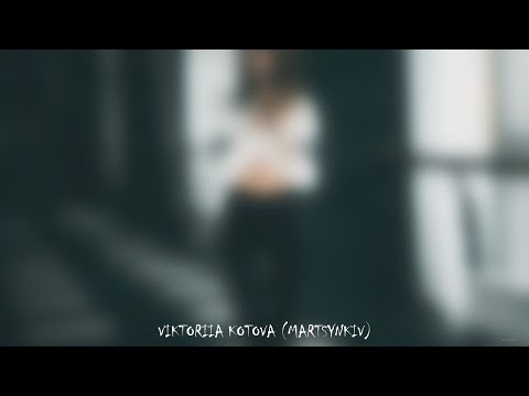 Video Portrait - Viktoriia Kotova(Martsynkiv)