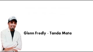 Glenn Fredly  - Tanda Mata ( Official lirik Video )