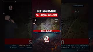Bursa'da Heyelan: Yol Ulaşıma Kapatıldı #shorts #haber