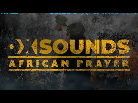 Oskido, X-wise & OX Sounds - African Prayer (Feat. Nokwazi) [Club Mix]