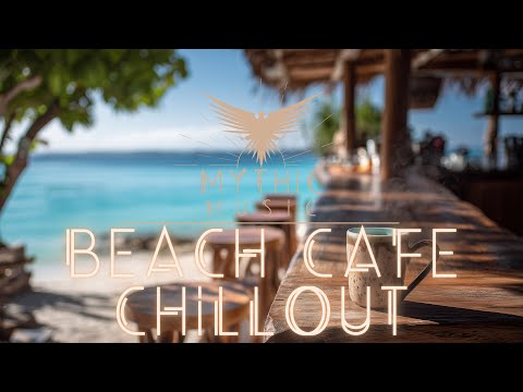 Beach Cafe Chillout | Tropical Deep House Lounge Music | Relaxing Jazz House Beach Bar Summer Vibes