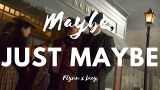 Maybe, Just Maybe - Flynn and Lucy (Garcy)