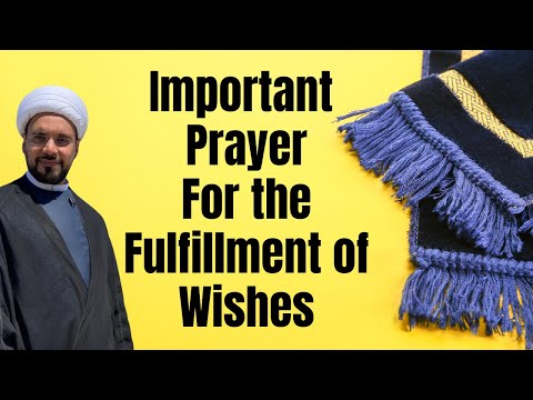 Important Prayer for Fulfilment of Wishes (Hajaat)/ Needs | Sheikh Mohammed Al-Hilli
